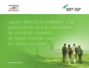 En haute sur un fond blanc, on voit une certification de l’Ordre de l’excellence pour la santé mentale au milieu de travail à gauche. À droit, on trouve l’image de marque de la Commission de la santé mentale, une étincelle avec des lignes bleu et vert. En dessous, on voit quatre personnes âgées en train de faire une promenade. Sur en fond vert clair, on lit le titre du document en texte blanc, « Lignes directrices relatives à la planification et à la prestation de services complets de santé mentale pour les aînés canadiens ». Finalement, également en texte blanc sur un fond vert clair, la site web de la CSMC : commissionsantementale.ca.
