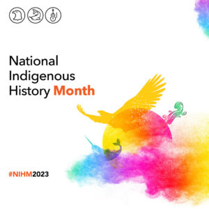 English image for Instagram with 3 illustrations: an eagle representing First Nations, a narwhal representing Inuit, and a violin representing Métis. These illustrations are placed around the sun and surrounded by multicoloured smoke that represents Indigenous traditions, spirituality, inclusion and diversity.

English text:
National Indigenous History Month
#NIHM2023