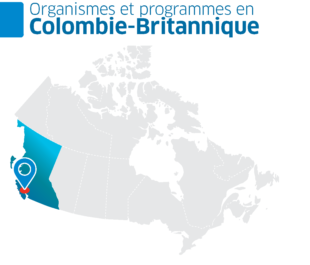 Une carte du Canada avec la province de la Colombie-Britannique en surbrillance
