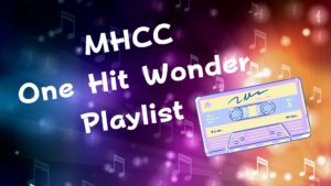 MHCC One Hit Wonder Playlist